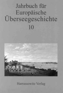 Jahrbuch für Europäische Überseegeschichte 10 (2010)